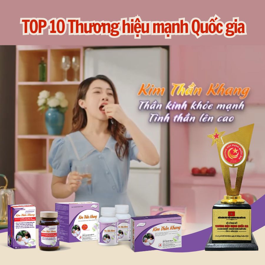 Kim Thần Khang - “Thương hiệu mạnh Quốc gia” cho người suy nhược thần kinh